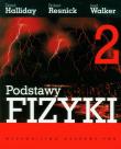 Podstawy fizyki t.2. Autor: Halliday David, Resnick Robert, Walker Jearl. Dadada.pl Okładka książki Podstawy fizyki t.2