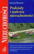 Podziały i scalenia nieruchomości. Autor: Wolanin Marian. Dadada.pl Okładka książki Podziały i scalenia nieruchomości