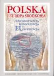 Opakowanie Polska i Europa Środkowa Demokratyzacja Konsolidacja Europeizacja