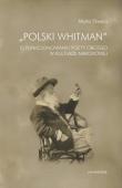 Polski Whitman. Autor: Skwara Marta. Dadada.pl Okładka książki Polski Whitman