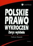 Polskie prawo wykroczeń zarys wykładu. Autor: Bojarski Tadeusz. Dadada.pl Okładka książki Polskie prawo wykroczeń zarys wykładu