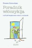 Okładka książki Poradnik włóczykija czyli jak bezpiecznie wrócić z wycieczki