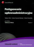 Postępowanie sądowoadministracyjne. Autor: Woś Tadeusz, Knysiak-Molczyk Hanna, Romańska Marta. Dadada.pl Okładka książki Postępowanie sądowoadministracyjne
