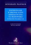 Postępowanie w sprawie oceny oddziaływania na środowisko w prawie polskim i UE. Autor: Pchałek Marcin, Behnke Michał. Dadada.pl Okładka książki Postępowanie w sprawie oceny oddziaływania na środowisko w prawie polskim i UE