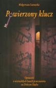 Powierzony klucz. Autor: Lutowska Małgorzata. Dadada.pl Okładka książki Powierzony klucz