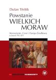 Powstanie Wielkich Moraw. Autor: Trestik Dusan. Dadada.pl Okładka książki Powstanie Wielkich Moraw