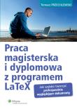 Okładka książki Praca magisterska i dyplomowa z programem LaTeX