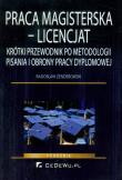Praca magisterska - Licencjat. Autor: Zenderowski Radosław. Dadada.pl Okładka książki Praca magisterska - Licencjat