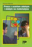 Okładka książki Praca z uczniem zdolnym i słabym na matematyce