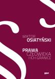 Prawa człowieka i ich granice. Autor: Wiktor Osiatyński. Dadada.pl Okładka książki Prawa człowieka i ich granice