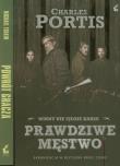 Prawdziwe męstwo Powrót gracza. Autor: Portis Charles, Tolkin Michael. Dadada.pl Okładka książki Prawdziwe męstwo Powrót gracza