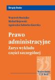 Prawo administracyjne Zarys wykładu części szczególnej. Autor: Maciejko Wojciech, Rojewski Michał, Suławko-Karetko Agnieszka. Dadada.pl Okładka książki Prawo administracyjne Zarys wykładu części szczególnej