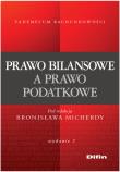 Prawo bilansowe a prawo podatkowe. Autor: red. Bronisław Micherda. Dadada.pl Okładka książki Prawo bilansowe a prawo podatkowe