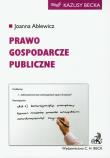 Prawo gospodarcze publiczne. Autor: Ablewicz Joanna. Dadada.pl Okładka książki Prawo gospodarcze publiczne