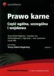Prawo karne Część ogólna, szczególna i wojskowa. Autor: Dukiet-Nagórska Teresa, Hoczyk-Siwkowa Stanisława, Kalitowski Michał. Dadada.pl Okładka książki Prawo karne Część ogólna, szczególna i wojskowa