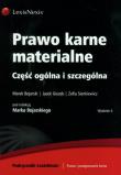 Prawo karne materialne Część ogólna i szczególna. Autor: Bojarski Marek, Giezek Jacek, Sienkiewicz Zofia. Dadada.pl Okładka książki Prawo karne materialne Część ogólna i szczególna