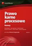 Prawo karne procesowe Kazusy. Autor: Błoński Michał, Izydorczyk Jacek, Kurowski Michał, Olszewski Radosław, Świecki Dariusz, Zbrojewska Monika. Dadada.pl Okładka książki Prawo karne procesowe Kazusy