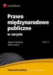 Prawo międzynarodowe publiczne w zarysie. Autor: Góralczyk Wojciech, Sawicki Stefan. Dadada.pl Okładka książki Prawo międzynarodowe publiczne w zarysie