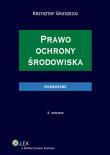 Okładka książki Prawo ochrony środowiska Komentarz