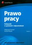 Prawo pracy Podręcznik w pytaniach i odpowiedziach. Autor: Gersdorf Małgorzata, Rączka Krzysztof. Dadada.pl Okładka książki Prawo pracy Podręcznik w pytaniach i odpowiedziach