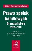 Prawo spółek handlowych Orzecznictwo 2009 - 2010. Wydawca: C.H. Beck. Dadada.pl Opakowanie Prawo spółek handlowych Orzecznictwo 2009 - 2010