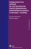 Problematyka spółek ze szczególnym uwzględnieniem odpowiedzialności cywilnej i karnej. Autor: Sitkowska Krystyna, Stępień Tadeusz. Dadada.pl Okładka książki Problematyka spółek ze szczególnym uwzględnieniem odpowiedzialności cywilnej i karnej