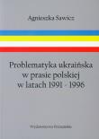 Okładka książki Problematyka ukraińska w prasie polskiej w latach 1991-1996