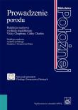 Prowadzenie porodu. Autor: Grażyna Iwanowicz-Palus, Vicky Chapman, Cathy Cha. Dadada.pl Okładka książki Prowadzenie porodu