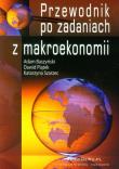 Przewodnik po zadaniach z makroekonomii. Autor: Baszyński Adam, Piątek Dawid, Szarzec Katarzyna. Dadada.pl Okładka książki Przewodnik po zadaniach z makroekonomii