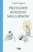 Przygody rodziny Mellopsów TW. Autor: Ungerer Tomi. Dadada.pl Okładka książki Przygody rodziny Mellopsów TW