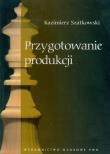 Okładka książki Przygotowanie produkcji
