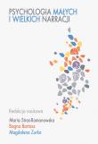 Okładka książki Psychologia małych i wielkich narracji