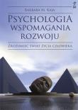 Okładka książki Psychologia wspomagania rozwoju. Zrozumieć świat..