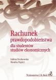 Rachunek prawdopodobieństwa dla studentów studiów ekonomicznych. Autor: Denkowska Sabina, Papież Monika. Dadada.pl Okładka książki Rachunek prawdopodobieństwa dla studentów studiów ekonomicznych