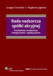 Rada nadzorcza spółki akcyjnej. Autor: Domański Grzegorz, Jagielska Magdalena. Dadada.pl Okładka książki Rada nadzorcza spółki akcyjnej
