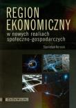 Region ekonomiczny w nowych realiach społeczno gospodarczych. Autor: Korenik Stanisław. Dadada.pl Okładka książki Region ekonomiczny w nowych realiach społeczno gospodarczych