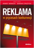Reklama w procesach konkurencji. Autor: Robert Nowacki (red.), Marian Strużycki (red.). Dadada.pl Okładka książki Reklama w procesach konkurencji