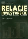 Relacje inwestorskie. Autor: Dziawgo Danuta. Dadada.pl Okładka książki Relacje inwestorskie