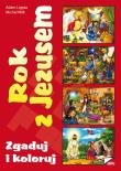 Rok z Jezusem. Autor: Adam Ligęza SP, Michał Wilk (oprac.). Dadada.pl Okładka książki Rok z Jezusem