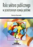 Rola sektora publicznego w przestrzennym rozwoju państwa. Autor: Kopczewska Katarzyna. Dadada.pl Okładka książki Rola sektora publicznego w przestrzennym rozwoju państwa