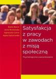 Satysfakcja z pracy w zawodach z misją społeczną. Autor: Beata Bajcar, Anna Borkowska, Agnieszka Czerw, Agata Gąsiorowska. Dadada.pl Okładka książki Satysfakcja z pracy w zawodach z misją społeczną