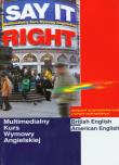 Say It Right 1.0. Multimedialny kurs wymowy angielskiej. Autor:   Praca zbiorowa. Dadada.pl Okładka książki Say It Right 1.0. Multimedialny kurs wymowy angielskiej