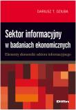 Sektor informacyjny w badaniach ekonomicznych. Autor: Dziuba Dariusz Tadeusz. Dadada.pl Okładka książki Sektor informacyjny w badaniach ekonomicznych