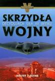 Okładka książki Skrzydła wojny - Walter J. Boyne