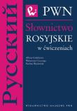 Słownictwo rosyjskie w ćwiczeniach. Autor: Gołubiewa Albina, Czeczuga Walentyna, Węcławiak Paulina. Dadada.pl Okładka książki Słownictwo rosyjskie w ćwiczeniach