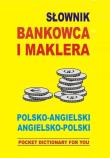 Słownik bankowca i maklera. pol-ang, ang-pol. Autor: Jacek Gordon (oprac.). Dadada.pl Okładka książki Słownik bankowca i maklera. pol-ang, ang-pol
