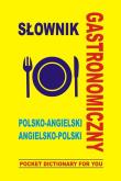 Słownik gastronomiczny polsko-angielski. Autor: Gordon Jacek. Dadada.pl Okładka książki Słownik gastronomiczny polsko-angielski