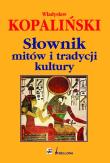 Słownik mitów i tradycji kultury - Kopaliński RYTM. Autor: Kopaliński Władysław. Dadada.pl Okładka książki Słownik mitów i tradycji kultury - Kopaliński RYTM