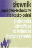 Słownik naukowo-techniczny francusko-polski. Autor: Janicka Sabina, Szarski Jan. Dadada.pl Okładka książki Słownik naukowo-techniczny francusko-polski