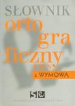 Słownik ortograficzny PWN z wymową. Autor: Kubiak-Sokół Aleksandra. Dadada.pl Okładka książki Słownik ortograficzny PWN z wymową